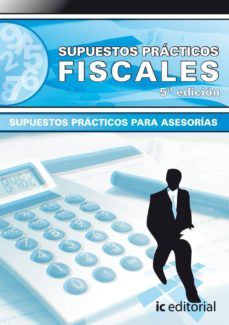 (i.b.d.) supuestos practicos fiscales 5ª edicion-9788415792093