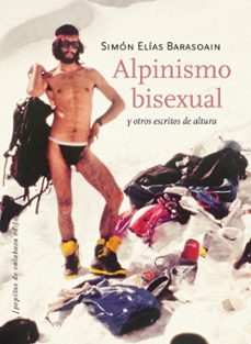 alpinismo bisexual y otros escritos de altura-9788415862093