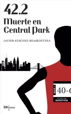 42.2 muerte en central park (ebook)-javier sanchez beaskoetxea-9788415947493