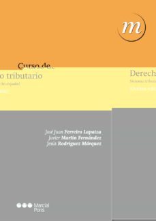 curso de derecho tributario: sistema tributario español (8ª ed.)-jesus rodriguez marquez-9788415948193
