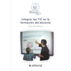 (i.b.d.) integrar las tic en la formacion del docente-9788416109593