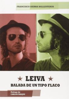leiva: balada de un tipo flaco-9788416229093