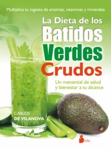 la dieta de los batidos verdes crudos (ebook)-carlos de vilanova-9788416233793