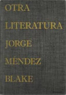 otra literatura-jorge mendez blake-9788416282593