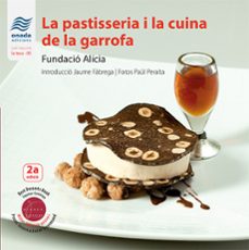 la pastisseria i la cuina de la garrofa (2ª ed.)-9788416505593