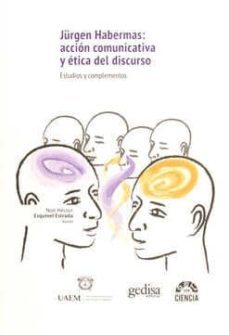 JÜRGEN HABERMAS: ACCION COMUNICATIVA Y ETICA DEL DISCURSO ...