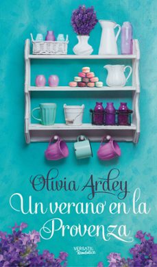 un verano en la provenza-olivia ardey-9788416580293