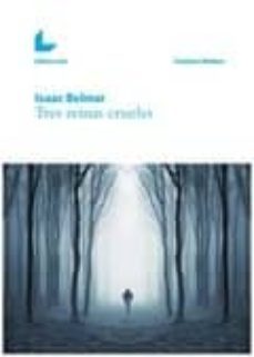 tres reinas crueles-isaac belmar-9788416616893
