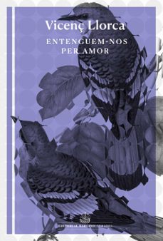 entenguem-nos per amor-vicenç llorca i berrocal-9788416726493