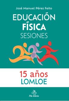 educacion fisica sesiones 15 años-jose manuel perez feito-9788416740093