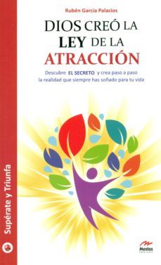 dios creo la ley de la atracción-ruben garcia palacios-9788416775293