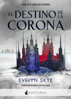 el destino de la corona-evelyn skye-9788416858293