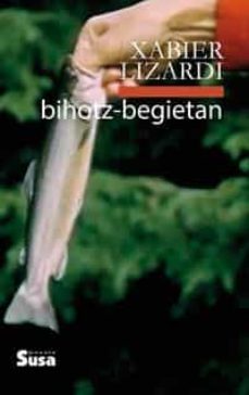 bihotz-begietan-xabier lizardi-9788417051693
