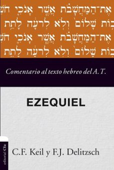 comentario al texto hebreo del antiguo testamento- ezequiel (ebook)-friedrich carl keil-franz julius delitzsch-9788417131593