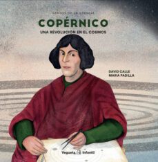 copernico: una revolucion en el cosmos-david calle-9788417137793