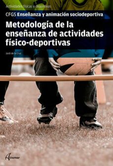 metodologia de la enseñanza de actividades fisicodeportivas-9788417144593