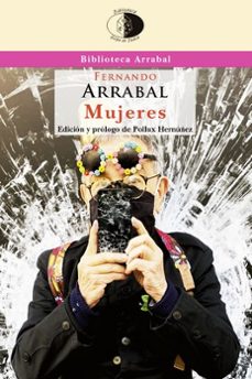 mujeres-fernando arrabal-9788417231293