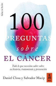 100 preguntas sobre el cancer-daniel closa i autet-salvador macip-9788417248093