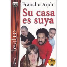 su casa es suya-francisco aijon ponzan-9788417481193