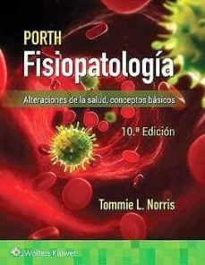 porth. fisiopatologia (10ª edicion)-tommie norris-9788417602093