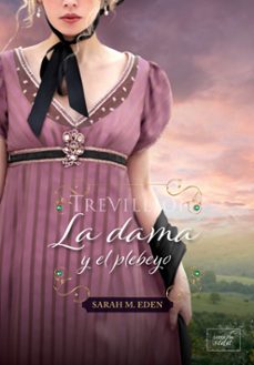 la dama y el plebeyo-sarah m. eden-9788417626693
