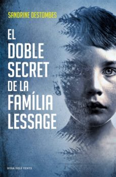 el doble secret de la familia lessage (ebook)-sandrine destombes-9788417627393