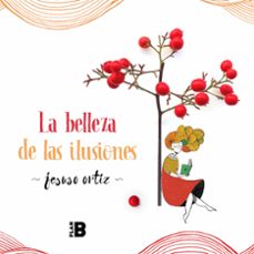 la belleza de las ilusiones (ebook)-jesus ortiz-9788417809409