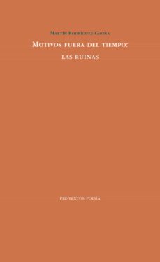 motivos fuera del tiempo: las ruinas-9788417830793