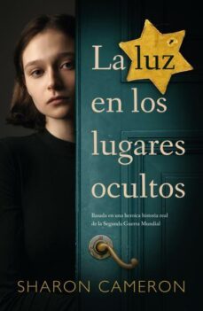 la luz en los lugares ocultos-sharon cameron-9788417854393