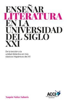 enseñar literatura en la universidad del siglo xxi (ebook)-xaquin nuñez sabaris-9788417867393