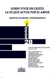 sobre vivir en cristo, la fe que actua por el amor. manual de moral fundamental (ebook)-9788417892593