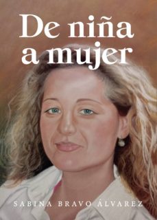 de niña a mujer-sabina bravo alvarez-9788417952693