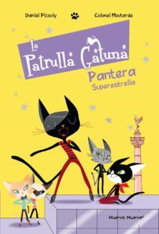 la patrulla gatuna 2: pantera superestrella-colonel moutarde-daniel picouly-9788417989293