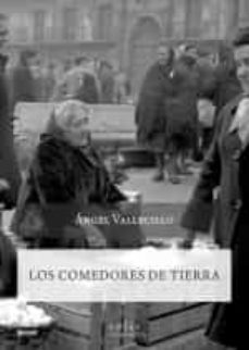los comedores de tierra-angel vallecillo-9788418079993