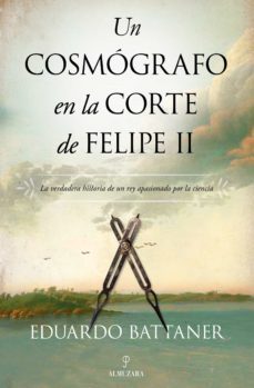 un cosmografo en la corte de felipe ii-9788418089893