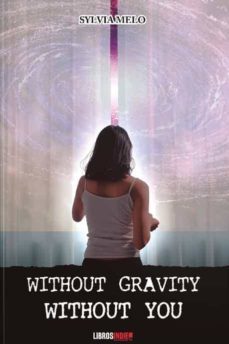 without gravity without you-sylvia melo-9788418112393