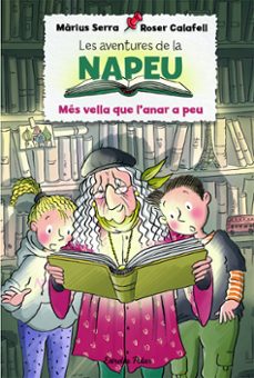 les aventures de la napeu. mes vella que l anar a peu-9788418135293