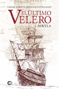 (i.b.d.) el ultimo velero-carlos alberto camacho castellanos-9788418238093