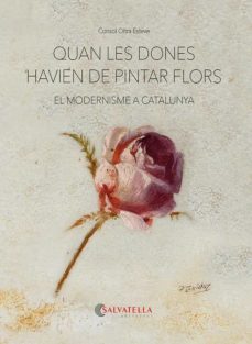 quan les dones havien de pintar flors-9788418427893