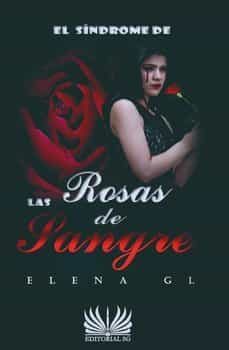 el sindrome de las rosas de sangre-elena gonzalez lamela-9788418519093