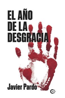 el año de la desgracia (ebook)-javier pardo-9788418548093