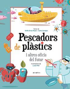 pescadors de plastics i altres oficis del futur-sofia erica rossi-carlo canepa-9788418592393