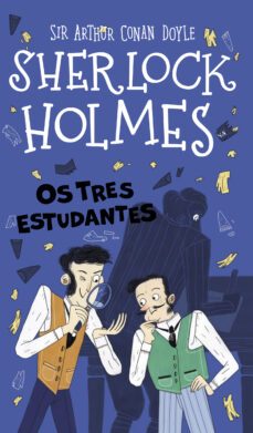 sherlock holmes. os tres estudantes-arthur conan doyle-9788418667893