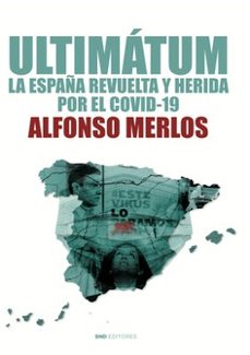ultimatum:   la españa revuelta y herida por el covid-19-9788418816093