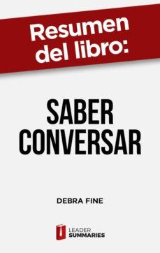 resumen del libro "saber conversar" de debra fine (ebook)-9788418959493