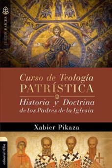 curso de teologia patristica-xabier pikaza-9788419055293