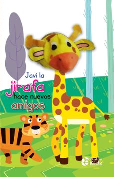 javi la jirafa hace nuevos amigos-9788419087393
