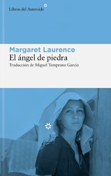 el angel de piedra-margaret laurence-9788419089793