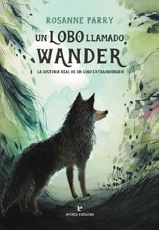 un lobo llamado wander-rosanne parry-9788419158093
