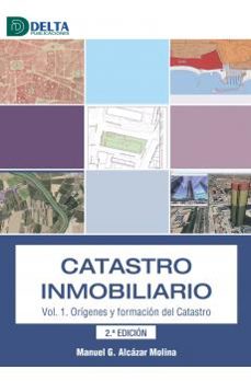 catastro inmobiliario, vol. 1. orígenes y formación del catastro (2ª ed.)-manuel g. alcazar molina-9788419222893